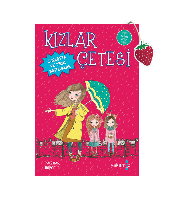 KIZLAR ÇETESİ 1 - CARLOTTA VE YENİ DOSTLUKLAR