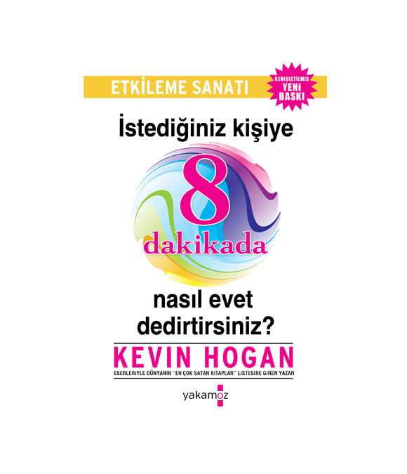 İSTEDİĞİNİZ KİŞİYE 8 DAKİKADA NASIL EVET DEDİRTİRSİNİZ?