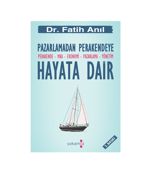 PAZARLAMADAN PERAKENDEYE HAYATA DAİR