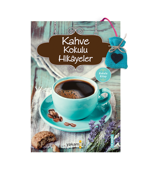 KAHVE KOKULU HİKÂYELER