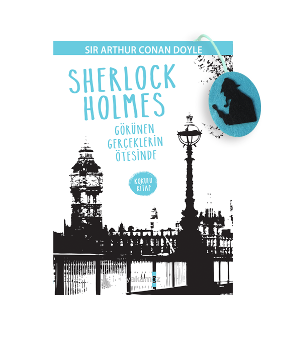 SHERLOCK HOLMES - GÖRÜNEN GERÇEKLERİN ÖTESİNDE