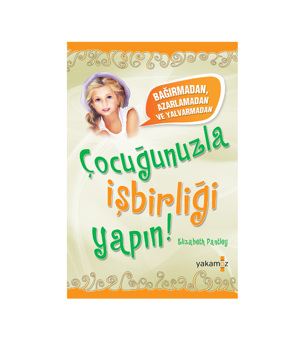 ÇOCUĞUNUZLA İŞBİRLİĞİ YAPIN