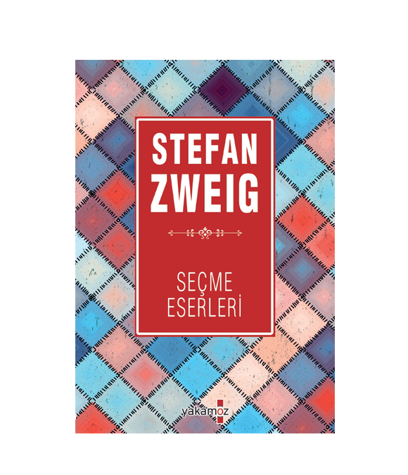 STEFAN ZWEIG - SEÇME ESERLERİ 2